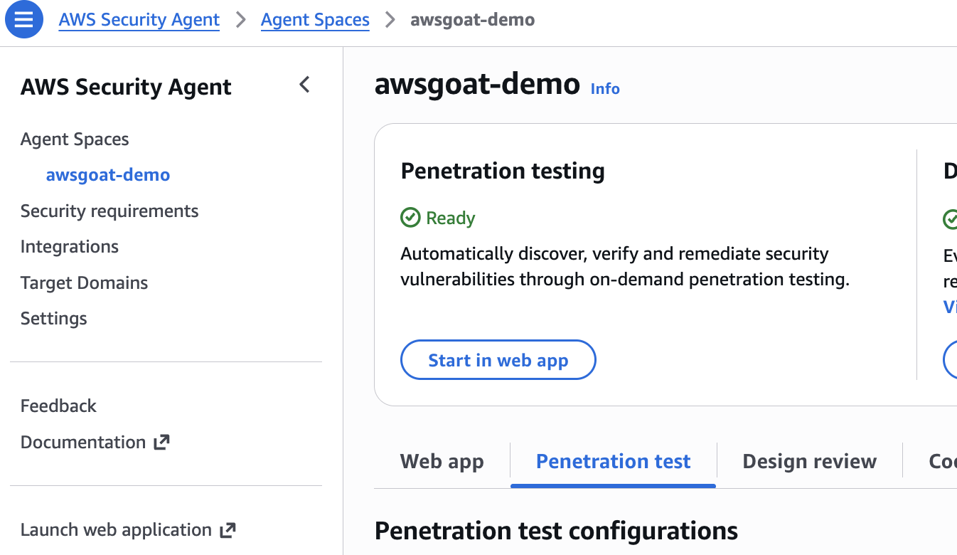 AWS Security Agent console showing the awsgoat-demo Agent Space with Penetration testing in 'Ready' status and the 'Start in web app' button used to launch the pentest
