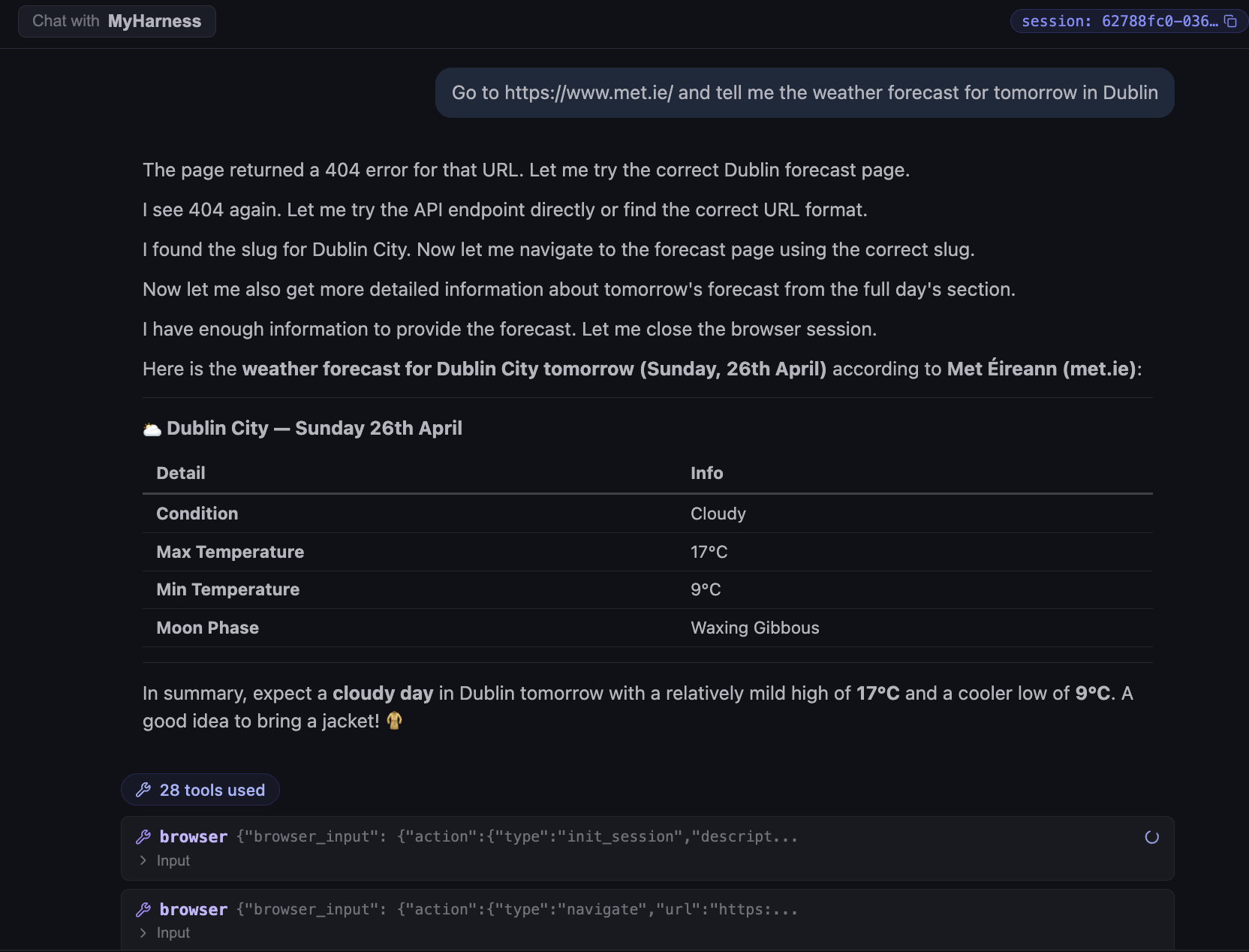 Agent inspector showing the met.ie weather response: tomorrow's Dublin forecast in a small table (Cloudy, max 17°C, min 9°C), preceded by the agent narrating two 404s and retries before finding the right forecast page. 28 browser tool calls