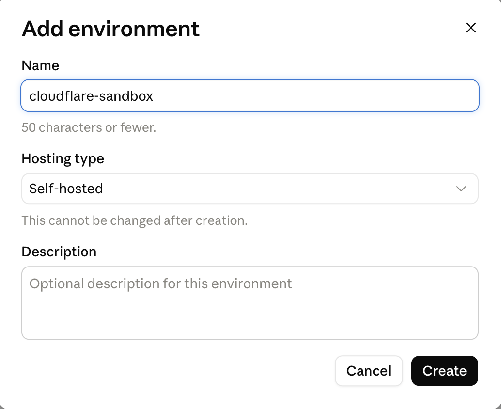 Anthropic Claude Platform 'Add environment' modal with the Name set to cloudflare-sandbox and the Hosting type dropdown set to Self-hosted