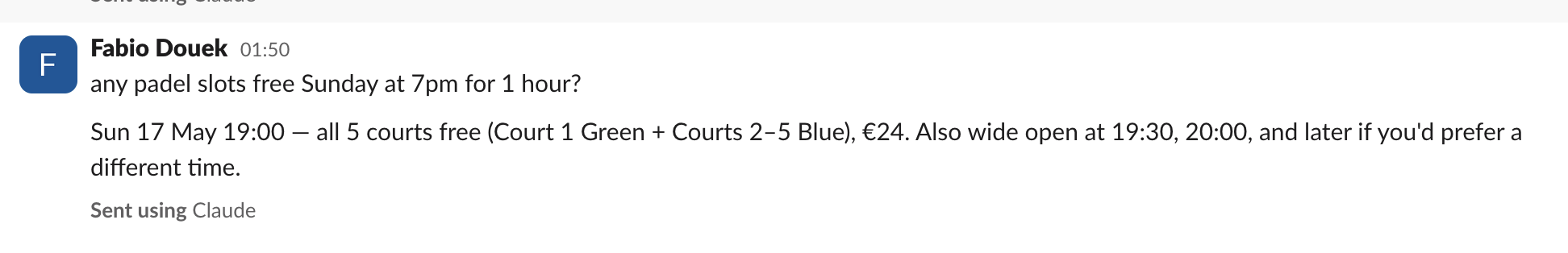 Slack thread: human asks for Sunday 7pm slots, agent replies "all 5 courts free at €24"